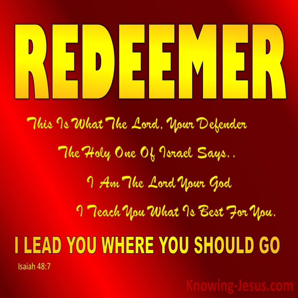 Isaiah 48:7  God Will Lead You Where You Should Go (red)